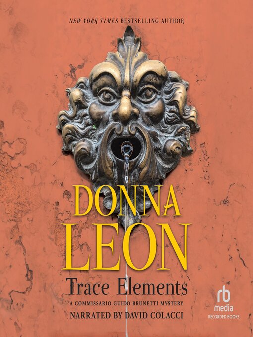 Title details for Trace Elements by Donna Leon - Wait list